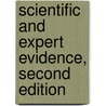 Scientific And Expert Evidence, Second Edition door John M. Conley