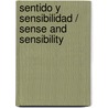 Sentido Y Sensibilidad / Sense And Sensibility door Jane Austen