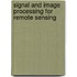 Signal And Image Processing For Remote Sensing