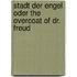 Stadt der Engel oder The Overcoat of Dr. Freud