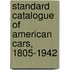 Standard Catalogue Of American Cars, 1805-1942
