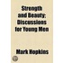 Strength And Beauty; Discussions For Young Men
