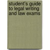 Student's Guide to Legal Writing and Law Exams door Richard Fox