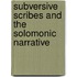 Subversive Scribes And The Solomonic Narrative
