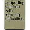 Supporting Children With Learning Difficulties door Christine Turner