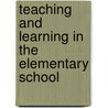 Teaching And Learning In The Elementary School door John Jarolimek