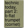 Technic Today, Part 2: B-Flat Trumpet (Cornet) by James Ployhar