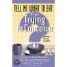 Tell Me What To Eat If I Am Trying To Conceive door Kimberly A. Tessmer
