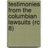 Testimonies from the Columbian Lawsuits (Rc 8)