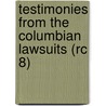 Testimonies from the Columbian Lawsuits (Rc 8) door M. Johnston