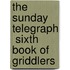 The  Sunday Telegraph  Sixth Book Of Griddlers