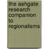 The Ashgate Research Companion To Regionalisms