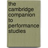 The Cambridge Companion To Performance Studies door T. Davis