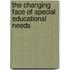 The Changing Face Of Special Educational Needs