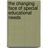 The Changing Face Of Special Educational Needs door Alison Ekins