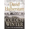 The Coldest Winter: America And The Korean War by David Halberstam