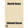 The Collected Works Of Henrik Ibsen (Volume 6) door Henrik Johan Ibsen