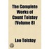 The Complete Works Of Count Tolstoy (Volume 8)
