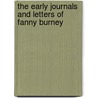 The Early Journals and Letters of Fanny Burney door Lars E. Troide