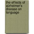 The Effects Of Alzheimer's Disease On Language