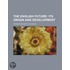 The English Future; Its Origin And Development
