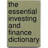 The Essential Investing and Finance Dictionary by John Rosenberg