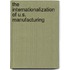 The Internationalization Of U.S. Manufacturing