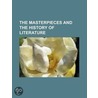 The Masterpieces And The History Of Literature door Oliver Herbrand Gordon Leigh