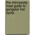 The Minnesota Road Guide to Gangster Hot Spots