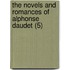 The Novels And Romances Of Alphonse Daudet (5)