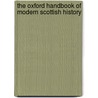 The Oxford Handbook Of Modern Scottish History door Wormald