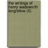 The Writings Of Henry Wadsworth Longfellow (5)