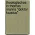 Theologisches In Thomas Manns "Doktor Faustus"