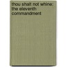 Thou Shalt Not Whine: The Eleventh Commandment door January Jones