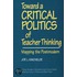 Toward A Critical Politics Of Teacher Thinking