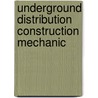 Underground Distribution Construction Mechanic door Onbekend