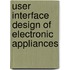 User Interface Design of Electronic Appliances