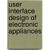 User Interface Design of Electronic Appliances door Konrad Baumann