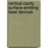 Vertical-Cavity Surface-Emitting Laser Devices door Kenichi Iga