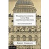 Washington During Civil War And Reconstruction by Robert Harrison