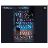 What If America Were A Christian Nation Again? by James James Kennedy