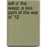 Will O' The Wasp; A Sea Yarn Of The War Of '12