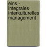 Eins - Integrales Interkulturelles Management door Gebhard Deissler