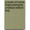 A Book Of Home Improvements: Undead Edition Exp door Charlaine Harris