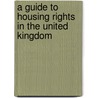 A Guide To Housing Rights In The United Kingdom by David Ryan