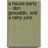 A House-Party -- Don Gesualdo, And A Rainy June