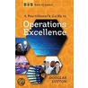 A Practitioner's Guide to Operations Excellence by Douglas Sutton