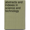 Abstracts and Indexes in Science and Technology door Dolores B. Owen