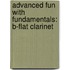 Advanced Fun With Fundamentals: B-Flat Clarinet