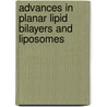 Advances In Planar Lipid Bilayers And Liposomes by Leitmannova A. Liu